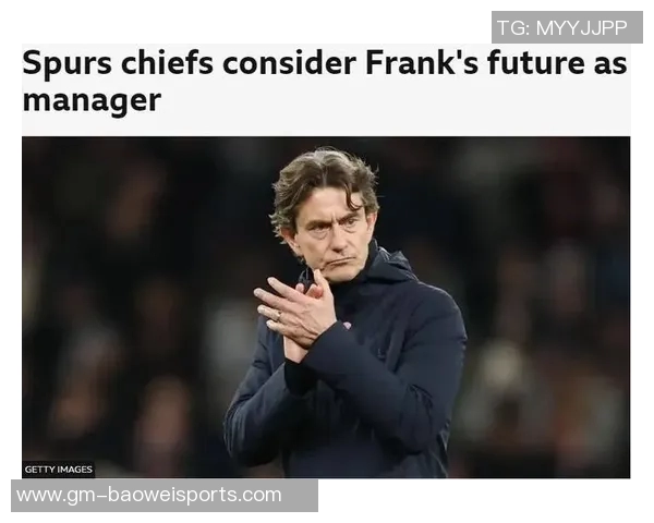 罗马诺曝格拉斯纳或将辞职水晶宫弗兰克在热刺帅位面临巨大压力